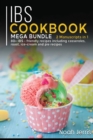IBS COOKBOOK : MEGA BUNDLE - 2 Manuscripts in 1 - 80+ IBS - friendly recipes including casseroles, roast, ice-cream and pie  recipes - Book