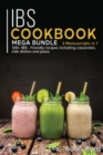 IBS COOKBOOK : MEGA BUNDLE - 3 Manuscripts in 1 - 120+ IBS - friendly recipes including casseroles, side dishes and pizza - Book