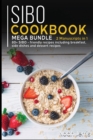 SIBO COOKBOOK : MEGA BUNDLE - 2 Manuscripts in 1 - 80+ SIBO - friendly recipes including breakfast, side dishes and dessert recipes - Book
