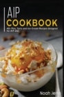 AIP COOKBOOK : 40+ Pies, Tarts and Ice-Cream Recipes designed for AIP diet - Book