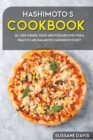Hashimoto's Cookbook : 40+ Side Dishes, Soup and Pizza recipes for a healthy and balanced Hashimoto's diet - Book