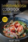Hypothyroidism Cookbook : MEGA BUNDLE - 6 Manuscripts in 1 - 240+ Hypothyroidism friendly recipes to improve your health - Book