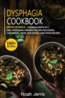 DYSPHAGIA COOKBOOK : MEGA BUNDLE - 4 Manuscripts in 1 - 160+ Dysphagia - friendly recipes including casseroles, stew, side dishes,  and pasta recipes - Book