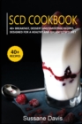 Scd Cookbook : 40+ Breakfast, Dessert and Smoothie Recipes designed for a healthy and balanced SCD diet - Book