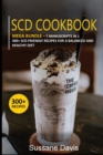 Scd Cookbook : MEGA BUNDLE - 7 Manuscripts in 1 - 300+ SCD - friendly recipes for a balanced and healthy diet - Book