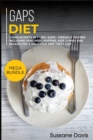 Gaps Diet : MEGA BUNDLE - 2 Manuscripts in 1 - 80+ GAPS - friendly recipes including pancakes, muffins, side dishes and salads for a delicious and tasty diet - Book