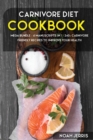 CARNIVORE DIET : MEGA BUNDLE - 6 Manuscripts in 1 - 240+ Carnivore friendly recipes to  improve your health - Book