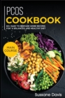 Pcos Cookbook : MAIN COURSE - 60+ Easy to prepare home recipes for a balanced and healthy diet - Book