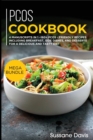 Pcos Cookbook : MEGA BUNDLE - 4 Manuscripts in 1 - 160+ PCOS - friendly recipes including breakfast, side dishes, and desserts for a delicious and tasty diet - Book