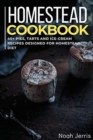 Homestead Cookbook : 40+ Pies, Tarts and Ice-Cream Recipes designed for homestead diet - Book