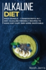ALKALINE DIET COOKBOOK : MEGA BUNDLE - 7 Manuscripts in 1 - 300+ Alkaline friendly recipes to make diet easy and more enjoyable - Book