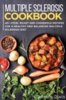Multiple Sclerosis Cookbook : 40+Stew, Roast and Casserole recipes for a healthy and balanced Multiple Sclerosis diet - Book