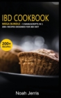 Ibd Cookbook : MEGA BUNDLE - 5 Manuscripts in 1 - 200+ Recipes designed for IBD diet - Book