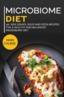 MICROBIOME DIET : 40+ Side Dishes, Soup and Pizza recipes for a healthy and balanced  Microbiome diet - Book