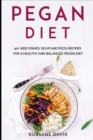 Pegan Diet : 40+ Side Dishes, Soup and Pizza recipes for a healthy and balanced Pegan diet - Book