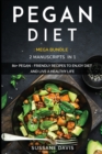 Pegan Diet : MEGA BUNDLE - 2 Manuscripts in 1 - 80+ Pegan - friendly recipes to enjoy diet and live a healthy life - Book