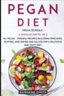 Pegan Diet : MEGA BUNDLE - 2 Manuscripts in 1 - 80+ Pegan - friendly recipes including pancakes, muffins, side dishes and salads for a delicious and tasty diet - Book