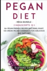 Pegan Diet : MEGA BUNDLE - 2 Manuscripts in 1 - 80+ Pegan - friendly recipes including roast, ice-cream, pie and casseroles for a delicious and tasty diet - Book