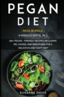 Pegan Diet : MEGA BUNDLE - 4 Manuscripts in 1 - 160+ Pegan - friendly recipes including pie, cookie, and smoothies for a delicious and tasty diet - Book