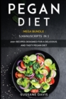 Pegan Diet : MEGA BUNDLE - 5 Manuscripts in 1 - 200+ Recipes designed for a delicious and tasty Pegan diet - Book