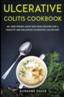 Ulcerative Colitis Cookbook : 40+ Side Dishes, Soup and Pizza recipes for a healthy and balanced Ulcerative Colitis diet - Book