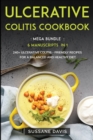 Ulcerative Colitis Cookbook : MEGA BUNDLE - 6 Manuscripts in 1 - 240+ Ulcerative Colitis - friendly recipes for a balanced and healthy diet - Book