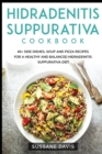 Hidradenitis Suppurativa Cookbook : 40+ Side Dishes, Soup and Pizza recipes for a healthy and balanced Hidradenitis Suppurativa diet - Book