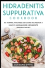 Hidradenitis Suppurativa Cookbook : 40+ Muffins, Pancakes and Cookie recipes for a healthy and balanced Hidradenitis Suppurativa diet - Book