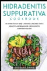Hidradenitis Suppurativa Cookbook : 40+Stew, Roast and Casserole recipes for a healthy and balanced Hidradenitis Suppurativa diet - Book