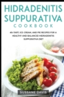 Hidradenitis Suppurativa Cookbook : 40+Tart, Ice-Cream, and Pie recipes for a healthy and balanced Hidradenitis Suppurativa diet - Book