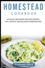 Homestead Cookbook : 40+Salad, Side dishes and pasta recipes for a healthy and balanced Homestead diet - Book