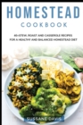 Homestead Cookbook : 40+Stew, Roast and Casserole recipes for a healthy and balanced Homestead diet - Book