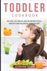 Toddler Cookbook : 40+Tart, Ice-Cream, and Pie recipes for a healthy and balanced Toddler diet - Book