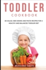 Toddler Cookbook : 40+Salad, Side dishes and pasta recipes for a healthy and balanced Toddler diet - Book