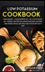LOW POTASSIUM COOKBOOK : MEGA BUNDLE - 2 Manuscripts in 1 - 80+ Low Potassium - friendly recipes including pancakes, muffins, side dishes and salads for a delicious and  tasty diet - Book