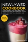 NEWLYWED DIET : MEGA BUNDLE - 4 Manuscripts in 1 - 160+ Newlywed - friendly recipes including pie, cookie, and smoothies for  a delicious and tasty diet - Book