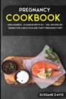 Pregnancy Cookbook : MEGA BUNDLE - 5 Manuscripts in 1 - 200+ Recipes designed for a delicious and tasty Pregnancy diet - Book