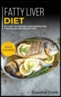 Fatty Liver Diet : MAIN COURSE - 60+ Easy to prepare home recipes for a balanced and healthy diet - Book