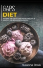 Gaps Diet : 40+Tart, Ice-Cream, and Pie recipes for a healthy and balanced GAPS diet - Book