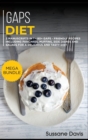 Gaps Diet : MEGA BUNDLE - 2 Manuscripts in 1 - 80+ GAPS - friendly recipes including pancakes, muffins, side dishes and salads for a delicious and tasty diet - Book