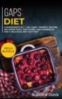 Gaps Diet : MEGA BUNDLE - 3 Manuscripts in 1 - 120+ GAPS - friendly recipes including Pizza, Side dishes and casseroles for a delicious and tasty diet - Book