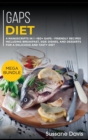 Gaps Diet : MEGA BUNDLE - 4 Manuscripts in 1 - 160+ GAPS - friendly recipes including breakfast, side dishes, and desserts for a delicious and tasty diet - Book