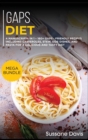 Gaps Diet : MEGA BUNDLE - 4 Manuscripts in 1 - 160+ GAPS - friendly recipes including casseroles, stew, side dishes, and pasta for a delicious and tasty diet - Book