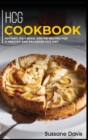 Hcg Cookbook : 40+Tart, Ice-Cream, and Pie recipes for a healthy and balanced HCG diet - Book