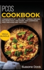 Pcos Cookbook : MEGA BUNDLE - 3 Manuscripts in 1 - 120+ PCOS - friendly recipes including Pizza, Side Dishes, and Casseroles for a delicious and tasty diet - Book
