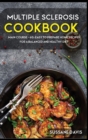 Multiple Sclerosis Cookbook : MAIN COURSE - 60+ Easy to prepare home recipes for a balanced and healthy diet - Book