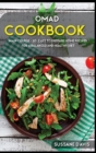 Omad Cookbook : MAIN COURSE - 60+ Easy to prepare at home recipes for a balanced and healthy diet - Book