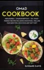 Omad Cookbook : MEGA BUNDLE - 3 Manuscripts in 1 - 120+ OMAD- friendly recipes including smoothies, pies, and pancakes for a delicious and tasty diet - Book