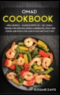 Omad Cookbook : MEGA BUNDLE - 4 Manuscripts in 1 - 160+ OMAD- friendly recipes including casseroles, stew, side dishes, and pasta for a delicious and tasty diet - Book
