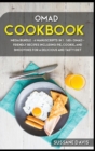 Omad Cookbook : MEGA BUNDLE - 4 Manuscripts in 1 - 160+ OMAD- friendly recipes including pie, cookie, and smoothies for a delicious and tasty diet - Book